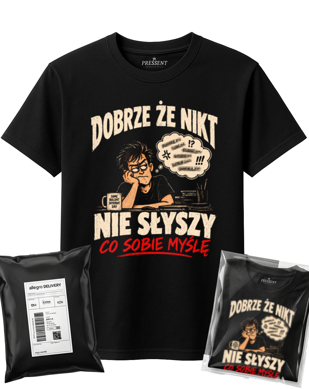 KOSZULKA DOBRZE ŻE NIKT NIE SŁYSZY CO SOBIE MYŚLĘ