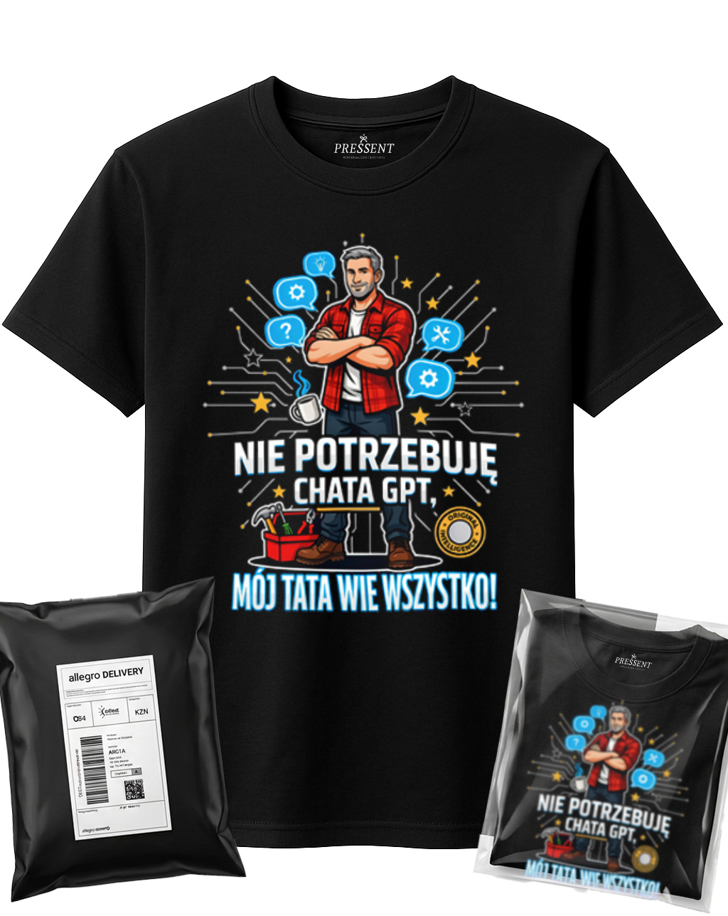 KOSZULKA NIE POTRZEBUJĘ CHATA GPT MÓJ TATA WIE WSZYSTKO