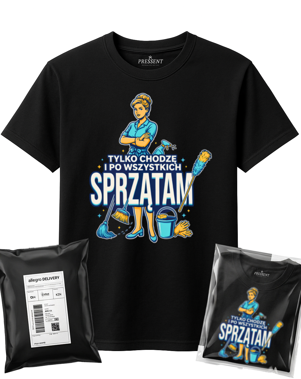 KOSZULKA TYLKO CHODZĘ I PO WSZYSTKICH SPRZĄTAM DLA MAMY